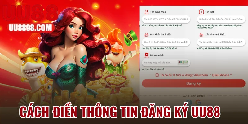 Điền thông tin đăng ký UU88 chính xác