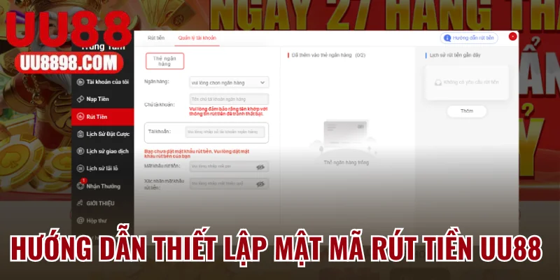 Hướng dẫn thiết lập mật khẩu rút tiền UU88