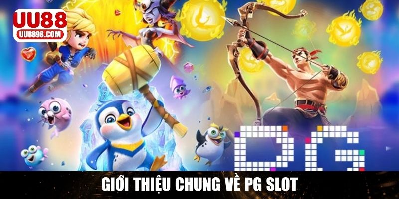 Tổng quan về game nổ hũ PG Slot