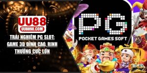 Trải Nghiệm PG Slot - Game 3D Đỉnh Cao, Rinh Thưởng Cực Lớn